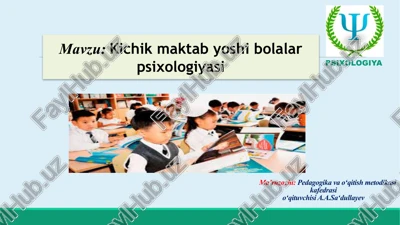 kichik maktab yoshi bolalar psixologiyasi — PPTX