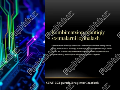 kombimatsion mantiqiy sxemalarni loyihalash — PPTX