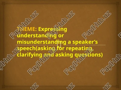 expressing understanding or misunderstanding in speaking — PPTX