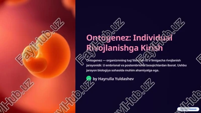 ontogenez: individual rivojlanishga kirish — PPTX