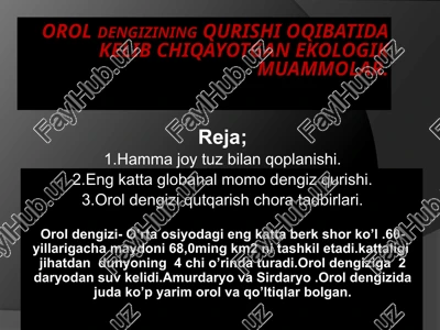 oroldengizingi qurishi oqibatida kelib chiqayotgan ekologik muammolar — PPTX