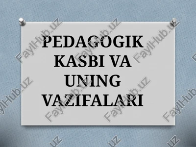 pedagogik kasbi va uning vazifalari — PPTX