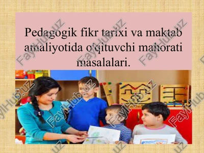 pedagogik fikr tarixi va maktab amaliyoti — PPTX