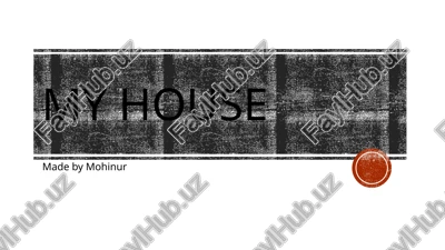 my house — PPTX