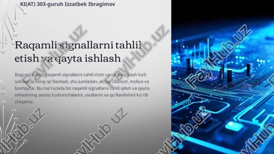 raqamli signallarni tahlil etish va qayta ishlash — PPTX