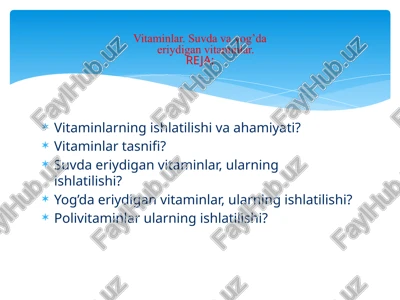 vitaminlar. suvda va yog’da eriydigan vitaminlar. — PPTX