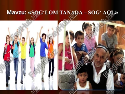 sog‘lom tanada – sog‘ aql — PPT