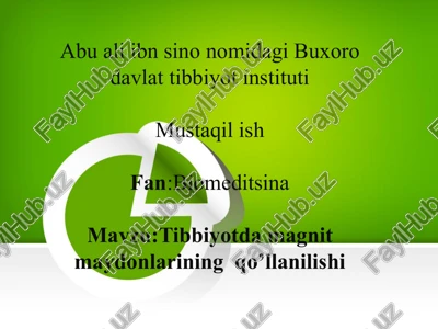 tibbiyotda magnit maydonlarining qo’llanilishi — PPT