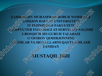 tizimlar va signallarni qayta ishlash fanidan mustaqil ishi — PPTX