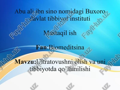 ultratovushni olish va uni tibbiyotda qo’llanilishi — PPT