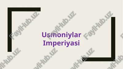 usmoniylar imperiyasi — PPTX