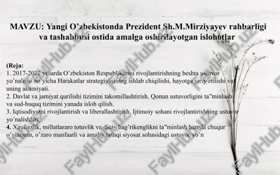 yangi o‘zbekistonda prezident sh.m. mirziyayev rahbarligi va tashabbusi ostida amalga oshirilayotgan islohotlar — PPTX