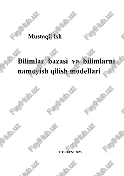 bilimlar bazasi va bilimlarni namoyish qilish modellari — DOCX