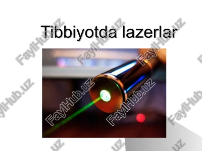 tibbiyotda lazerlar — PPT