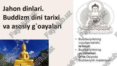 buddizm dini tarixi va asosiy g`oayalari — PDF