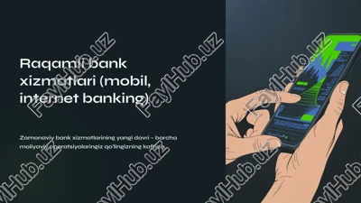 raqamli bank xizmatlari (mobil, internet banking) — PPTX
