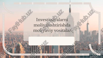 investitsiyalarni moliyalashtirishda investitsiyalarni moliyalashtirish — PPTX