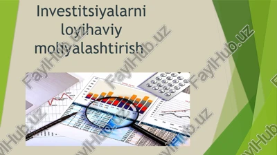 investitsiyalarni loyihaviy moliyalashtirish — PPTX