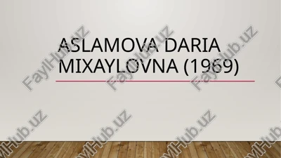 darya mixaylovna aslamova — PPTX