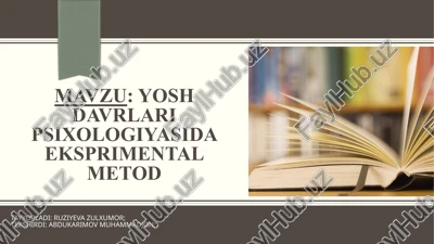 yosh davrlari psixologiyasida eksprimental metod — PPTX