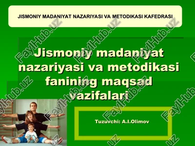 jismoniy madaniyat nazariyasi va metodikasifanining maqsadvazifalari — PPT