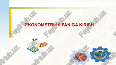 ekonometrika faniga kirish — PPTX