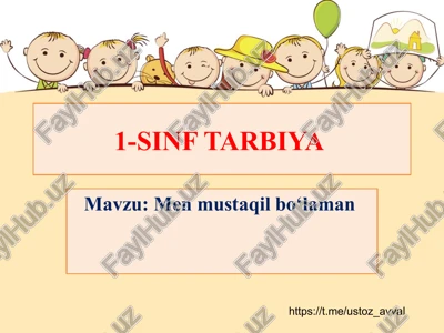 men mustaqil bo‘laman — PPTX
