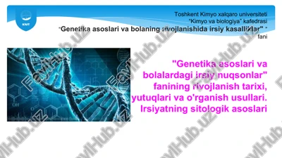 genetika asoslari va bolaning rivojlanishida irsiy kasalliklar — PPTX