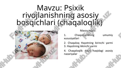 psixikrivojlanishningasosiybosqichlari(chaqaloqlik) — PPTX
