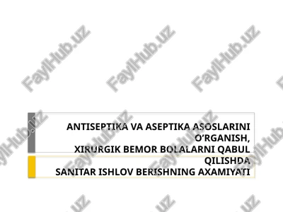 antiseptika va aseptika asoslari — PPTX