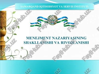 menejment nazariyasining shakllanishi va rivojlanishi — PPT