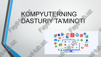 kompyuterning dasturiy ta’minoti — PPTX