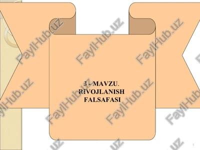 3-mavzu. rivojlanish falsafasi — PPTX