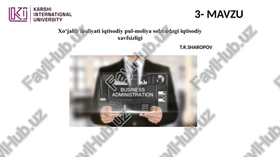 xo‘jalik faoliyati iqtisodiy pul-moliya sohasidagi iqtisodiy xavfsizligi — PPTX