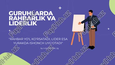 guruhlarda rahbarlik va liderlik — PPTX