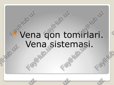 venaqontomirlari. venasistemasi — PPTX