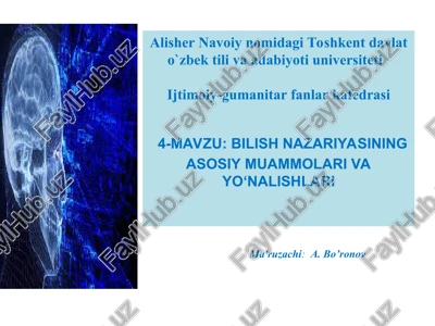 bilish nazariyasining asosiy muammolari va yo‘nalishlari — PPT