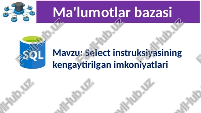 select instruksiyasiningkengaytirilganimkoniyatlari — PPTX