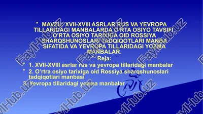 xvii-xviii asrlar rus va yevropa tillaridagi manbalarda o’rta osiyo tavsifi — PPTX
