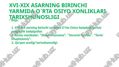 o`rta osiyo xonliklari tarixshunosligi — PPTX