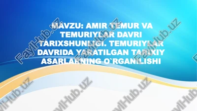 amir temur va temuriylar davri tarixshunosligi — PPTX