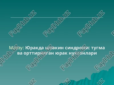 yurakda shovkin sindromi: tugma va orttirilgan yurak nuksonlari — PPT