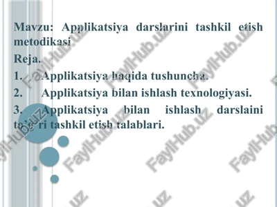 applikatsiyadarslarini tashkil etish metodikasi — PPTX