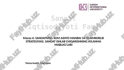 sanoatning xom ashyo manbai va tejamkorlik strategiyasi — PPTX