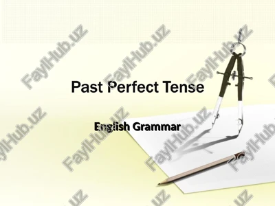 past perfect tense — PPT