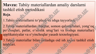 tabiiy materiallardan amaliy darslarni tashkil etish metodikasi — PPTX