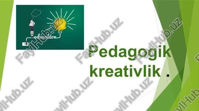 pedagogik kreativlik — PPTX