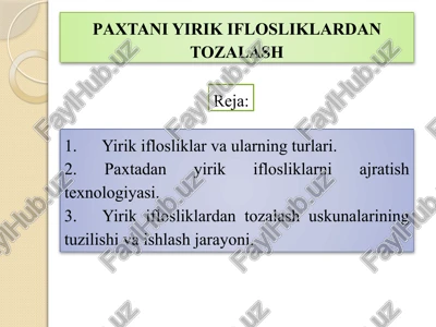 paxtani yirik iflosliklardan tozalash — PPTX