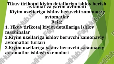 tikuvtiriko taj kiyim detallari ga ishlov berish avtomati — PPTX
