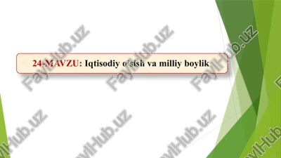 iqtisodiyo’sishvamilliyboylik — PPTX